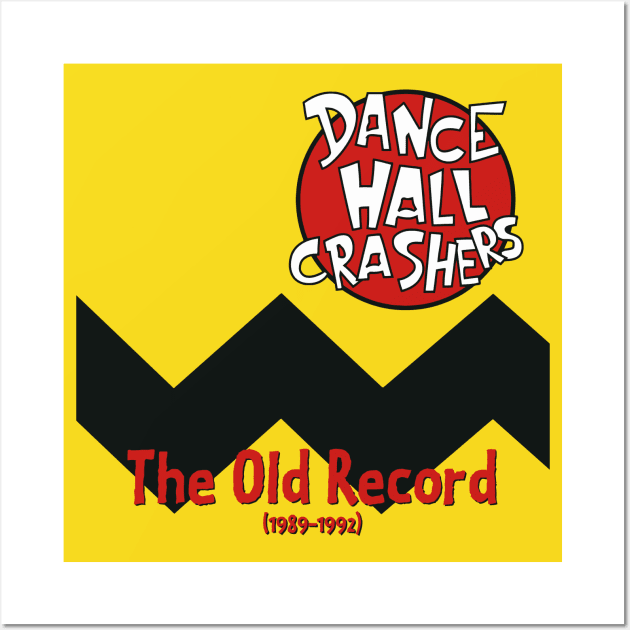 Dance Hall Crashers The Old Records Wall Art by licerre